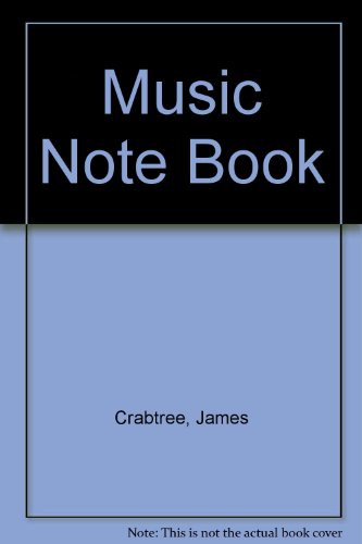 Music Note Book (9780900180200) by James Crabtree