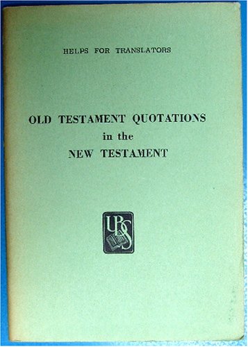 9780900185069: Old Testament quotations in the New Testament (Helps for translators)