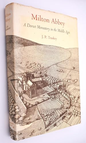 Beispielbild fr Milton Abbey: A Dorset Monastery in the Middle Ages zum Verkauf von WorldofBooks