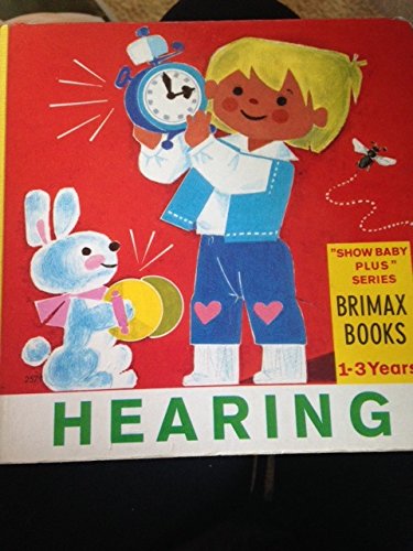 Stock image for Hearing - "Show Baby Plus" Series for sale by RareNonFiction, IOBA