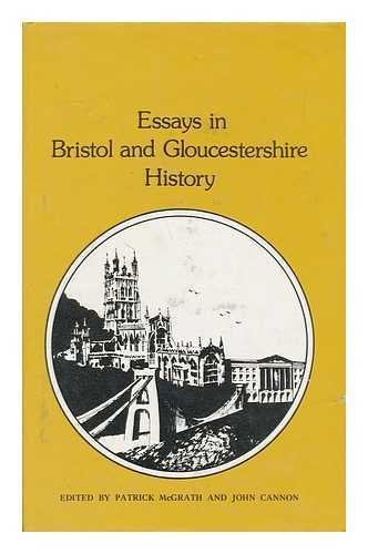Beispielbild fr Essays in Bristol and Gloucestershire History: The Centenary Volume of the Bristol and Gloucestershire Archaeological Society zum Verkauf von WorldofBooks