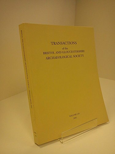 Beispielbild fr Transactions of the Bristol and Gloucestershire Archaeological Society for 2002 Volume 123 zum Verkauf von Reuseabook