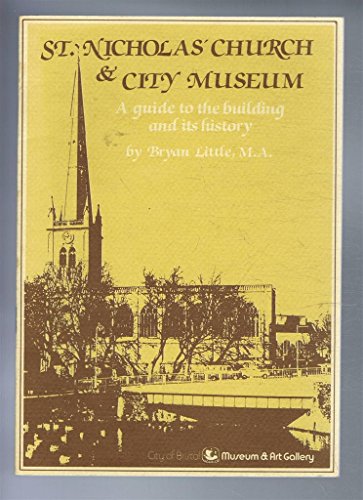 Beispielbild fr St. Nicholas' Church & City Museum: A guide to the building and its history (a first printing) zum Verkauf von S.Carter