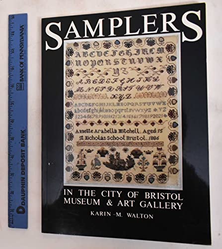 Beispielbild fr Samplers: Catalogue of the Collection of Samplers in the City of Britol Museum & Art Gallery zum Verkauf von Adagio Books