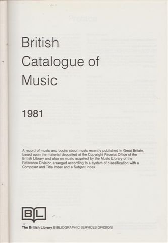 Beispielbild fr British Catalogue of Music 1981 zum Verkauf von Cambridge Rare Books