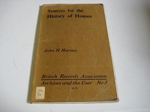 Imagen de archivo de Sources for the history of houses (Archives and the user) a la venta por Books Unplugged
