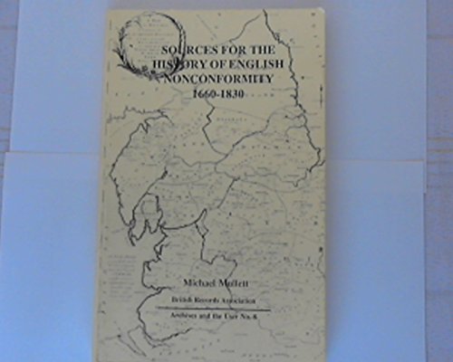 Beispielbild fr Sources for the History of English Nonconformity, 1660-1830 zum Verkauf von WorldofBooks
