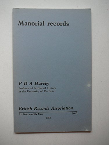 Beispielbild fr Manorial Records: No. 5 (Archives and the User) zum Verkauf von Goldstone Books