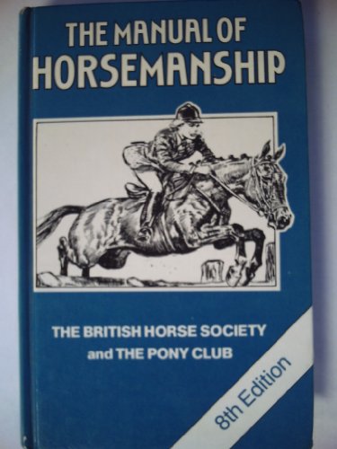 Stock image for The Manual of Horsemanship for sale by Better World Books