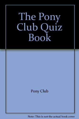9780900226298: Pony Club Quiz Book