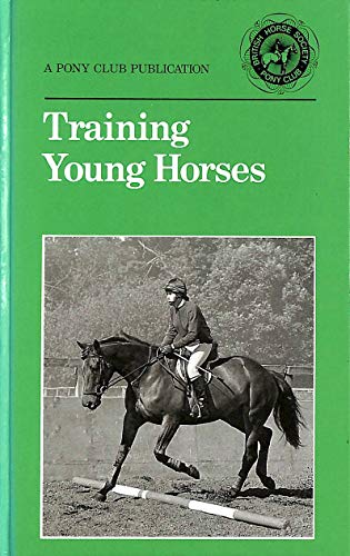 Beispielbild fr Training Young Horses zum Verkauf von Better World Books