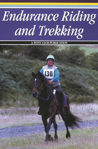 Stock image for Endurance Riding and Trekking for sale by AwesomeBooks
