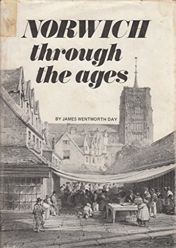 Beispielbild fr Norwich Through the Ages zum Verkauf von WorldofBooks