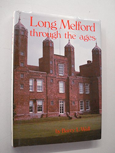 Stock image for Long Melford Through the Ages for sale by WorldofBooks