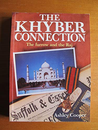 Imagen de archivo de The Khyber Connection: The Furrow and the Raj a la venta por WorldofBooks