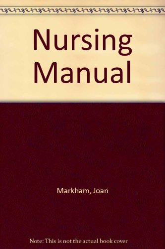 Nursing Manual (9780900228001) by Joan Markham