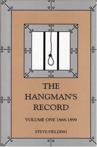 Imagen de archivo de Hangman's Record, Vol, 1, 1868-1899 a la venta por WorldofBooks