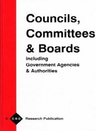 Imagen de archivo de Councils, Committees & Boards Including Government Agencies & Authorities: Edition 13 a la venta por The Book Exchange