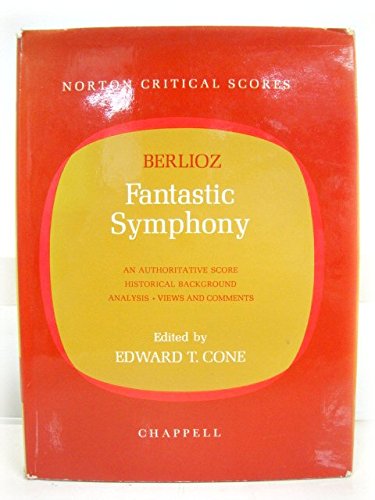 Berlioz's "Fantastic Symphony" (Norton Critical Scores) (9780900277016) by Edward T Cone