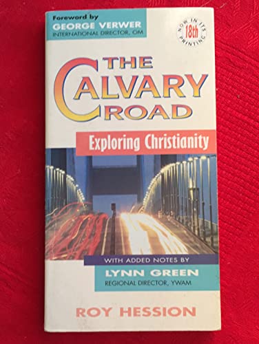 Stock image for The Calvary Road: Exploring Christianity for sale by ThriftBooks-Atlanta