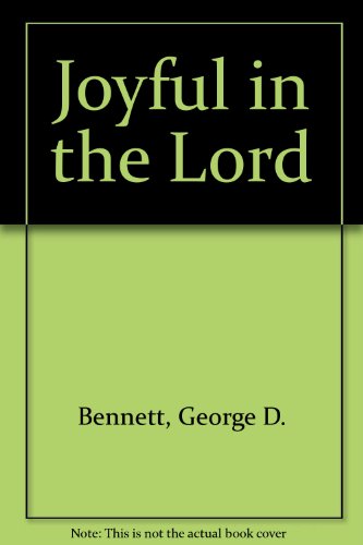 Stock image for JOYFUL IN THE LORD for sale by Neil Shillington: Bookdealer/Booksearch