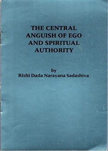 Imagen de archivo de THE CENTRAL ANGUISH OF EGO AND SPIRITUAL AUTHORITY a la venta por GREENSLEEVES BOOKS