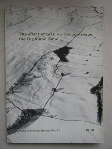 Beispielbild fr Effect of Man on the Landscape: The Highland Zone zum Verkauf von Anybook.com