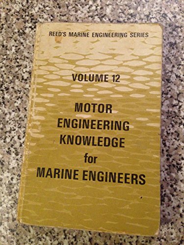 Imagen de archivo de Reed's Motor Engineering Knowledge for Marine Engineers (Reed's Marine Engineering Series) a la venta por HPB-Red