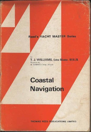 Imagen de archivo de Coastal Navigation (Reed's Yacht Master S.) a la venta por WorldofBooks