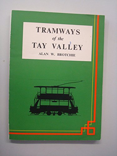 9780900344077: Tramways of the Tay Valley