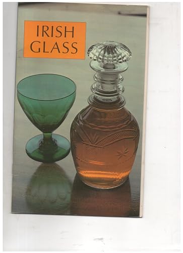 Stock image for Irish Glass (The Irish Heritage Series: 5) for sale by North Country Books