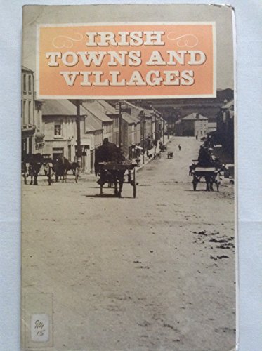 Stock image for Irish Towns and Villages: No 25 (The Irish heritage series) for sale by WorldofBooks