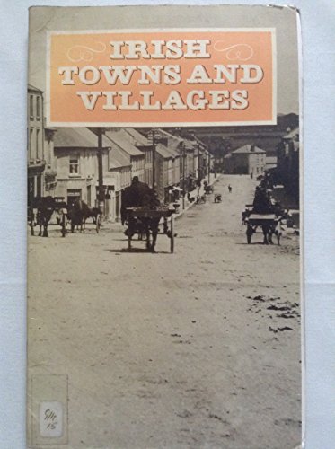 9780900346279: Irish Towns and Villages: No 25 (The Irish heritage series)