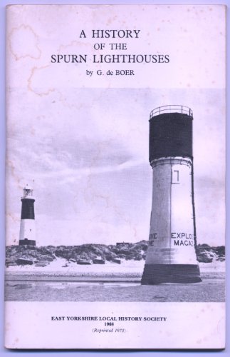 Beispielbild fr A History of the Spurn Lighthouses zum Verkauf von WorldofBooks
