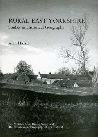 Rural East Yorkshire: Studies in Historical Geography