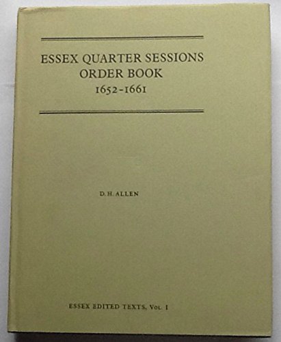 Beispielbild fr Essex Quarter Sessions Order Book, 1652-1661 zum Verkauf von LOE BOOKS