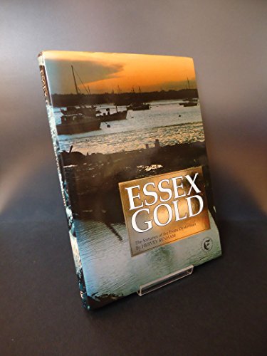 9780900360923: Essex Gold: Fortunes of the Essex Oystermen