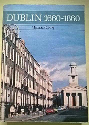 Imagen de archivo de Dublin 1660-1860 a la venta por Wonder Book