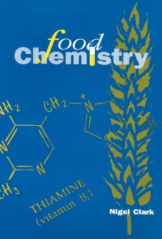 Food chemistry (9780900379376) by Clark, Nigel