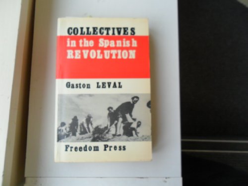 Imagen de archivo de Collectives in the Spanish Revolution a la venta por Smith Family Bookstore Downtown