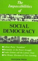 9780900384165: The impossibilities of social democracy