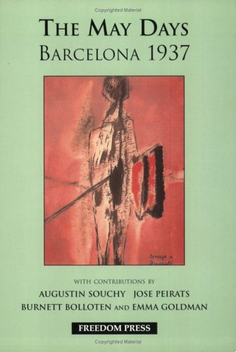 9780900384394: The May Days, Barcelona, 1937: Vol 2 (Freedom Press centenary series)
