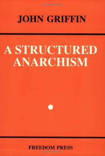 A STRUCTURED ANARCHISM