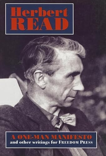 One-Man Manifesto and Other Writings for Freedom Press (9780900384721) by Herbert Read