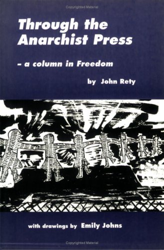 Stock image for Through the Anarchist Press: Column in "Freedom" for sale by WorldofBooks
