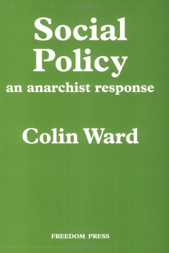 Beispielbild fr Social Policy: An Anarchist Response zum Verkauf von WorldofBooks