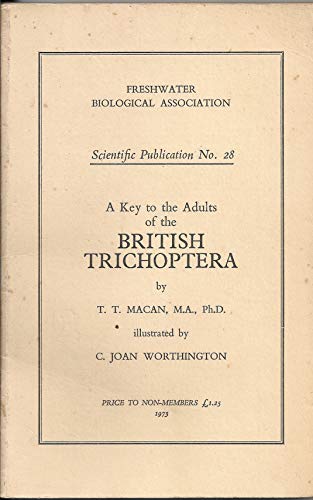 9780900386190: A key to the adults of the British Trichoptera, (Freshwater Biological Association. Scientific publication)