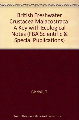 9780900386534: British Freshwater Crustacea Malacostraca: A Key with Ecological Notes (FBA Scientific & Special Publications)