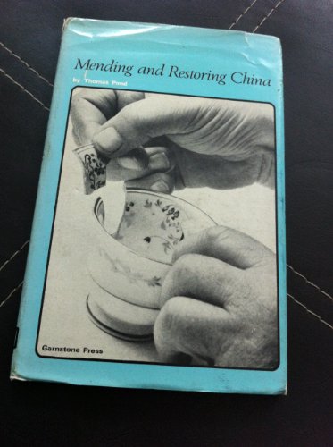 Beispielbild fr Mending and Restoring China zum Verkauf von Philip Emery