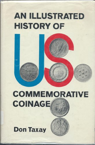 9780900391934: Illustrated History of U. S. Commemorative Coinage